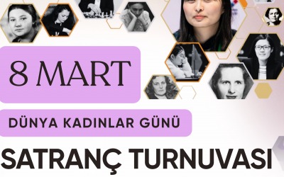 8 Mart Dünya Kadınlar Günü Satranç Turnuvası