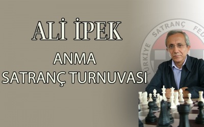 13. Ali İpek Anma Satranç Turnuvası