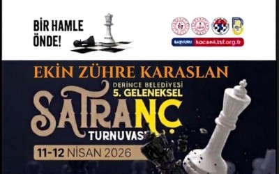 Derince Belediyesi 5. Geleneksel Ekin Zühre Karaaslan Satranç Turnuvası